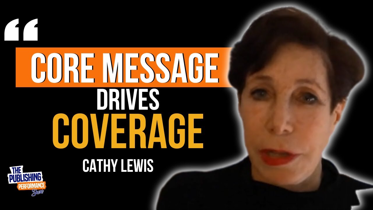 Cathy Lewis - The Power of Publicity: Crafting Author Success Stories