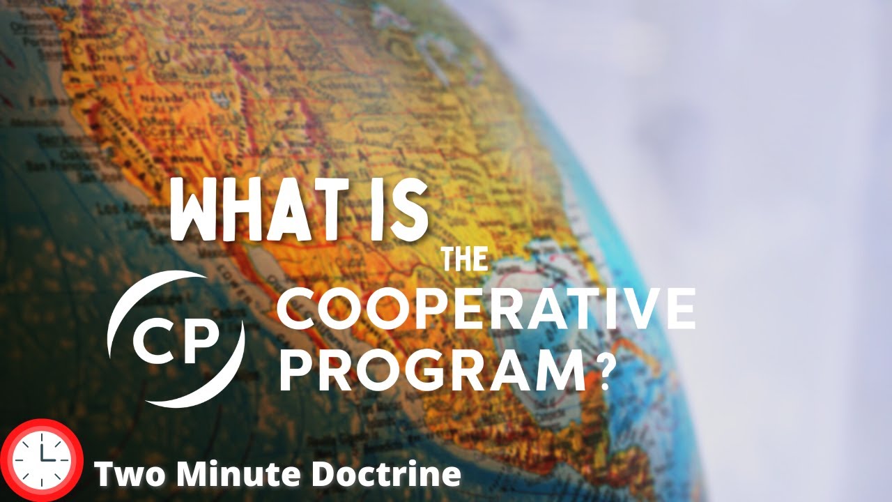 What is The Cooperative Program? | Two Minute Doctrine