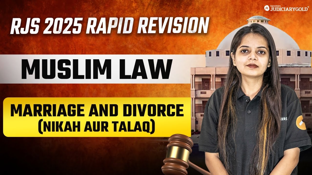 RJS 2025 | Muslim Laws for Rajasthan Judiciary 2025 | Marriage & Divorce (Nikah & Talaq)