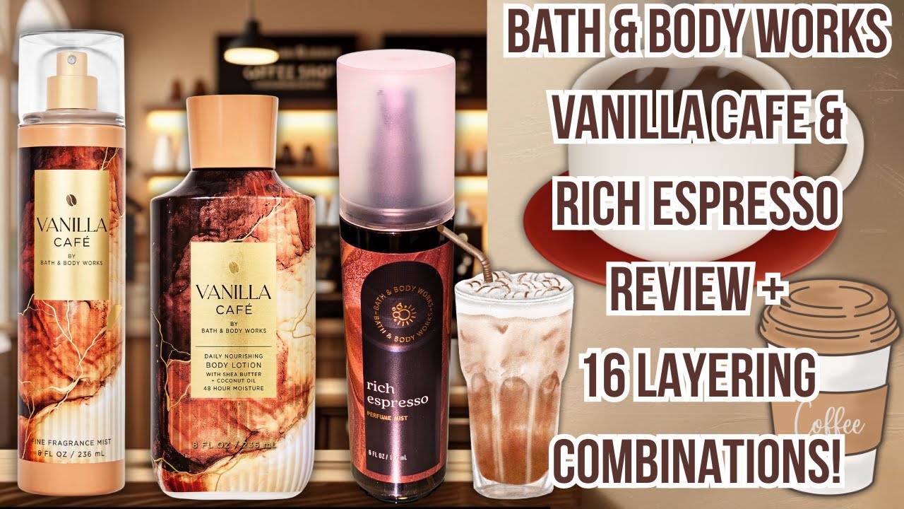 (Reviewing) ☕ Vanilla Cafe + Rich Espresso + 16 Layering Combinations! ▌ Bath & Body Works