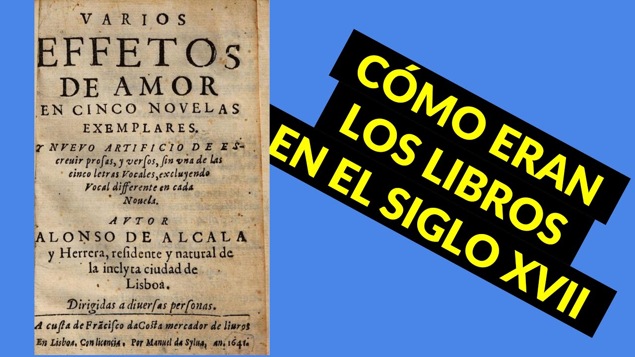 &iquest;C&oacute;mo eran los libros en el siglo XVII?