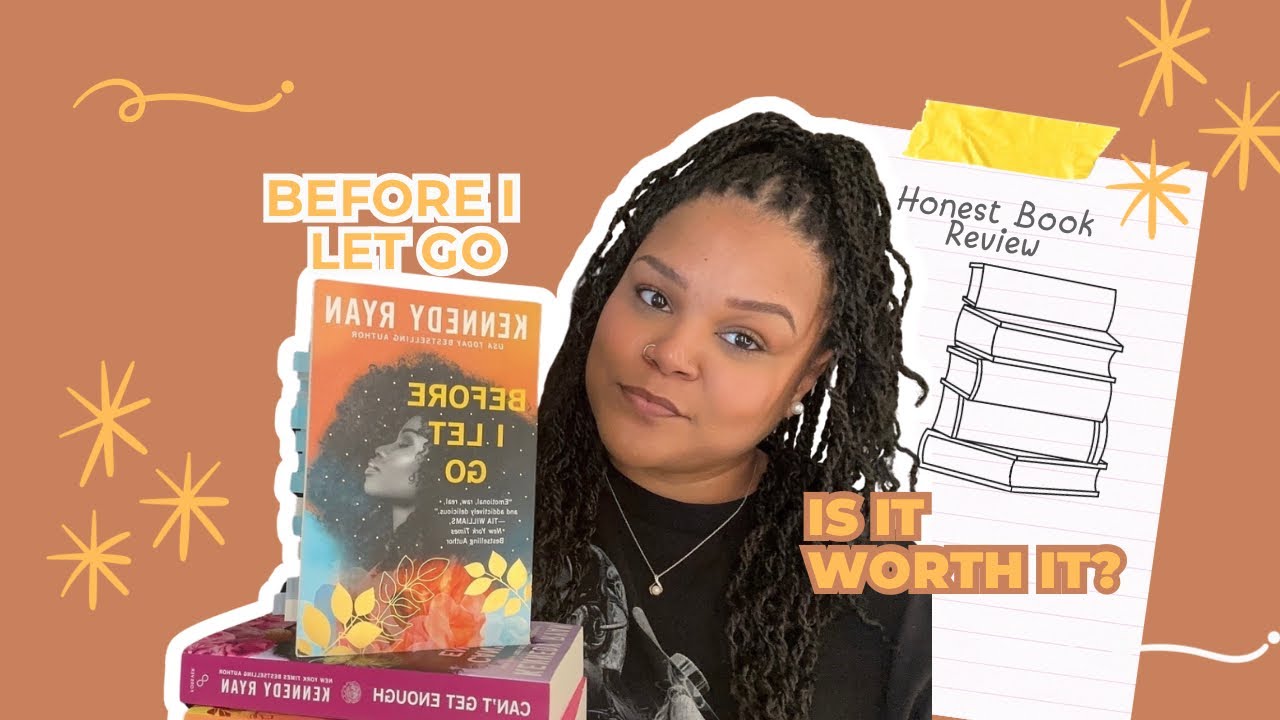 📖 Before I Let Go by Kennedy Ryan | Book Review | My honest thoughts | Let’s Chat!
