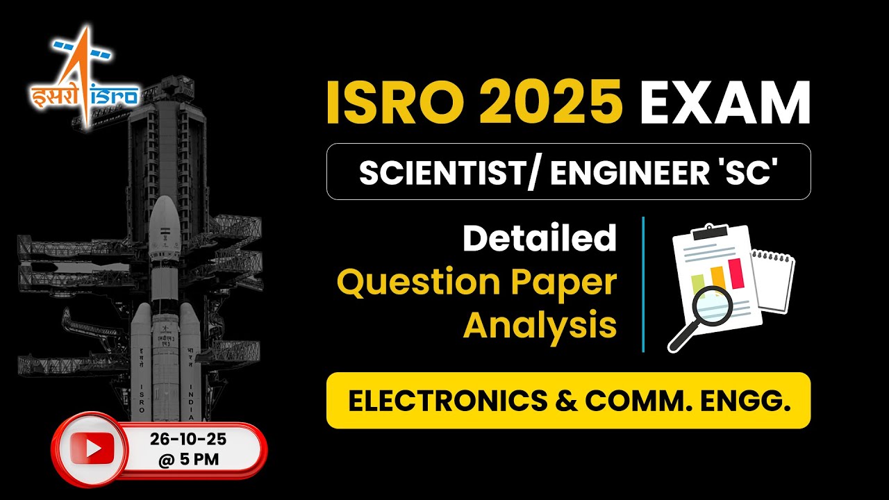 ISRO Scientist/Engineer 2025 Exam: Electronics Engg. | Detailed Question Paper Analysis | ACE Online