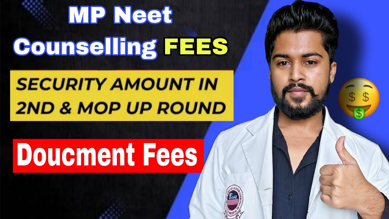 MP NEET Counselling Fees & Security Deposit 2025 Explained 💰 | Govt and Pvt clg Fees