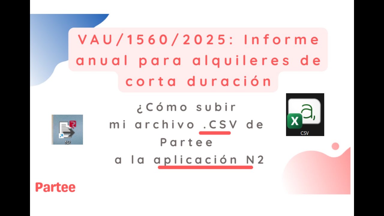 Partee - Subir el archivo CSV - VAU/1560/2025: Informe anual para alquileres de corta duración