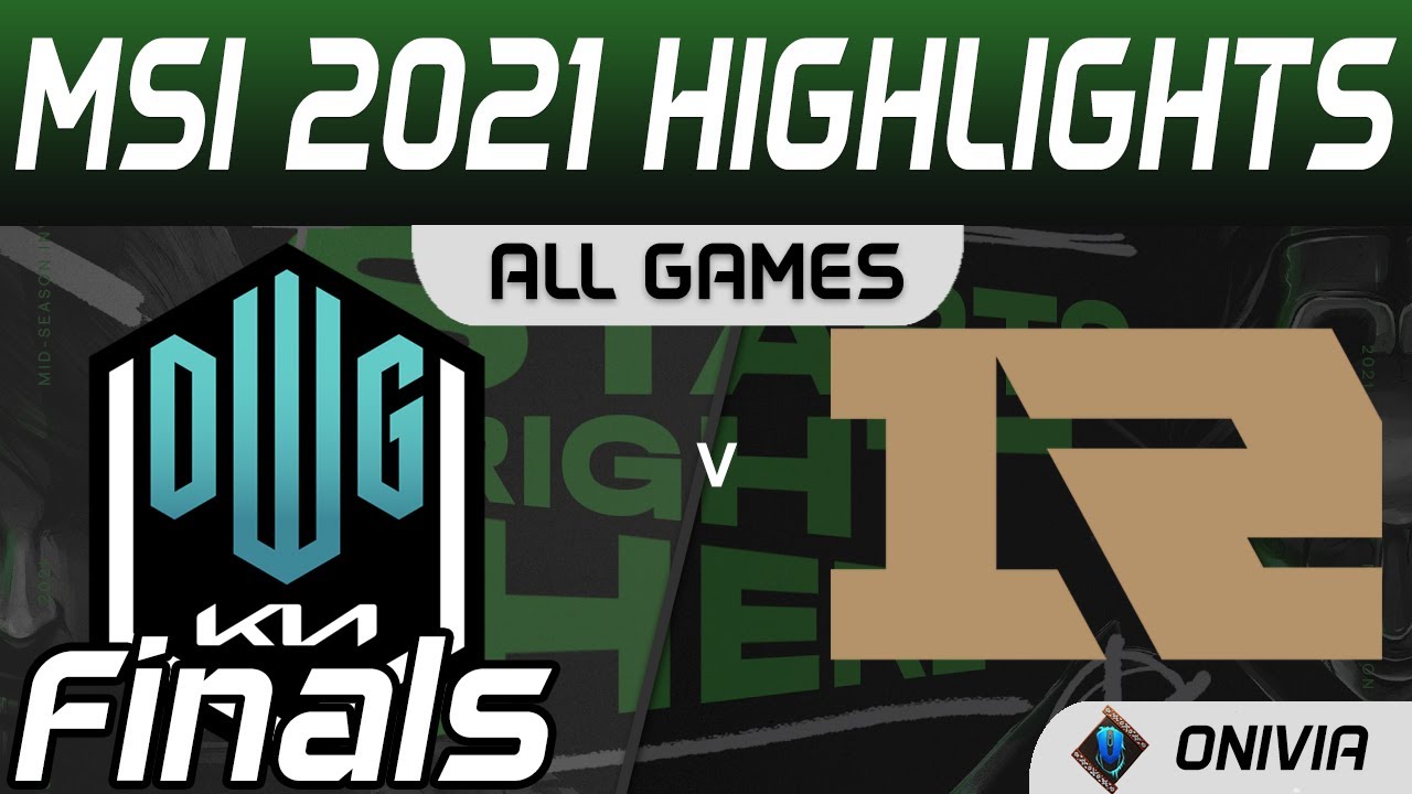 DK vs RNG Highlights ALL GAMES Finals MSI 2021 DWG KIA vs Royal Never Give Up by Onivia
