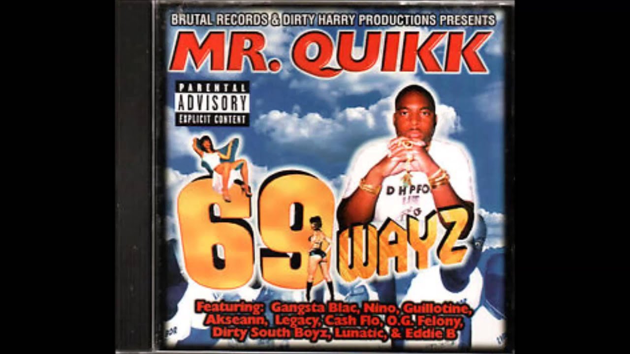 Mr  Quikk - If You Wanna  --  69 Wayz