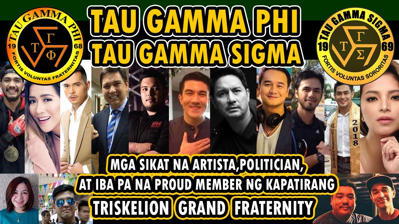 Sikat na mga Personalidad Na Proud Member Ng TRISKELION-  TAU GAMMA PHI AND SORORITY