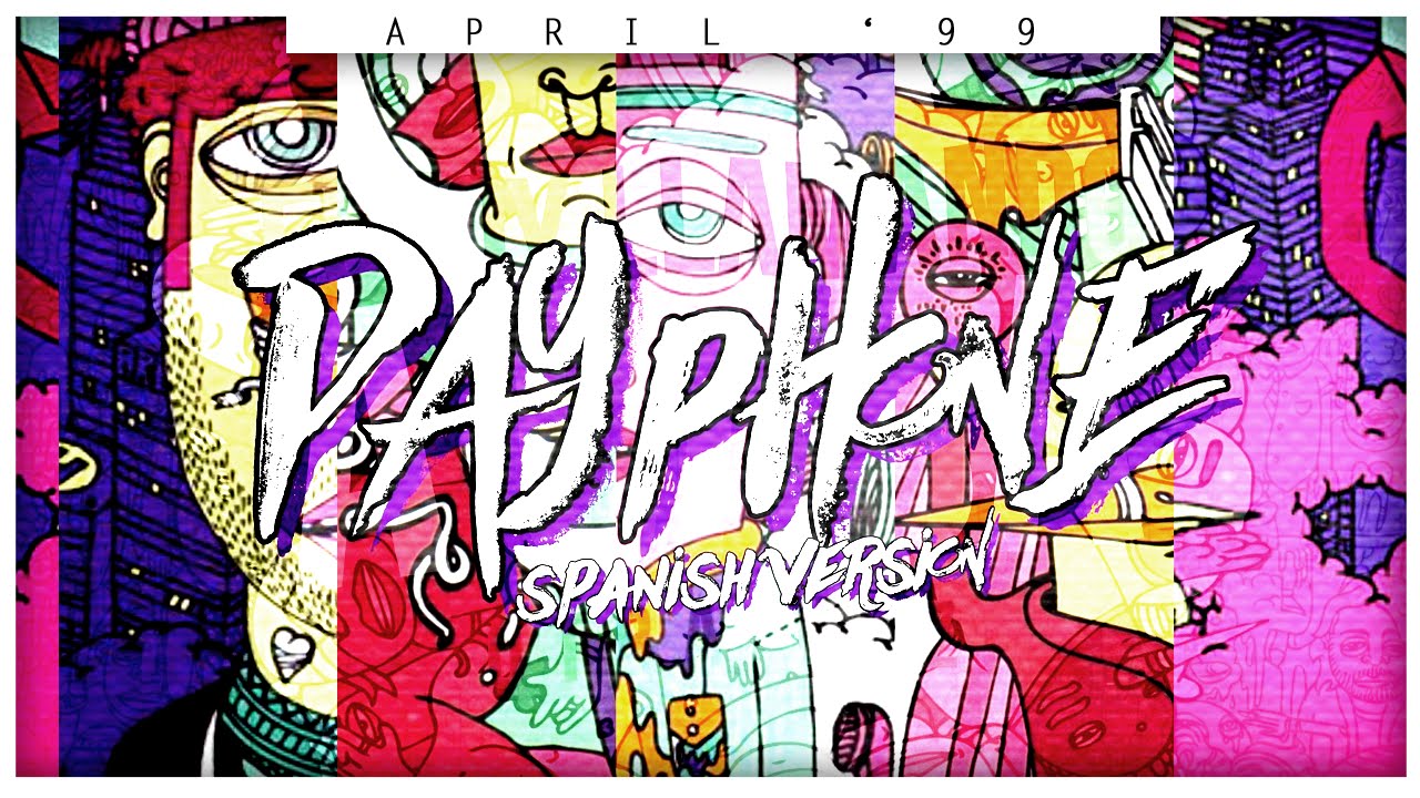 Maroon 5 - Payphone (Spanish Version) [April '99]