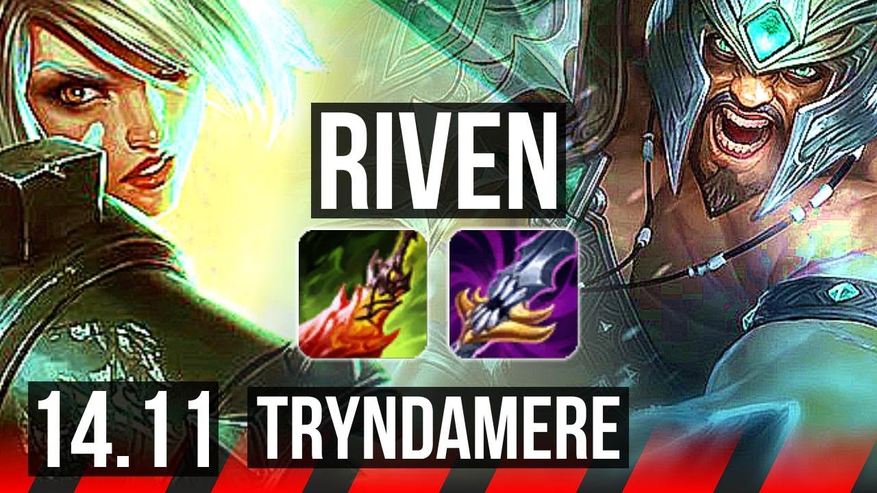 RIVEN vs TRYNDAMERE (TOP) | Quadra, 15/1/0, Legendary, 6 solo kills | EUW Grandmaster | 14.11