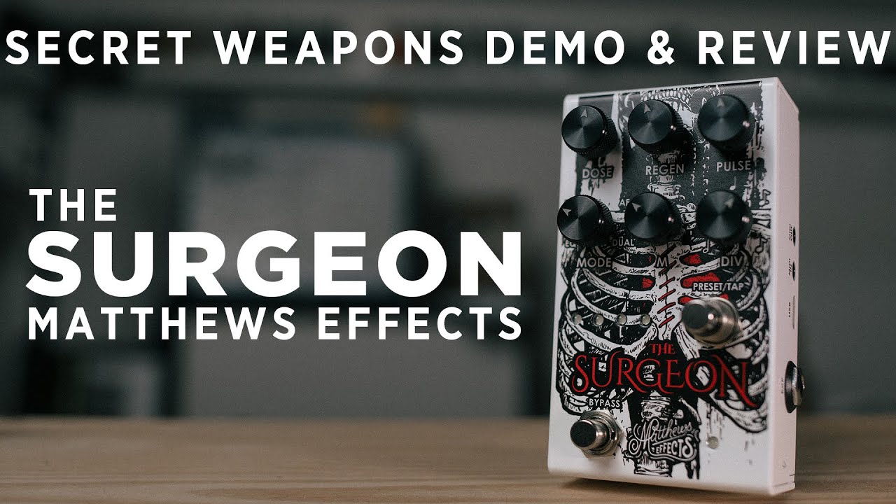 Matthews Effects The Surgeon Multi Program Delay | Secret Weapons Demo & Review