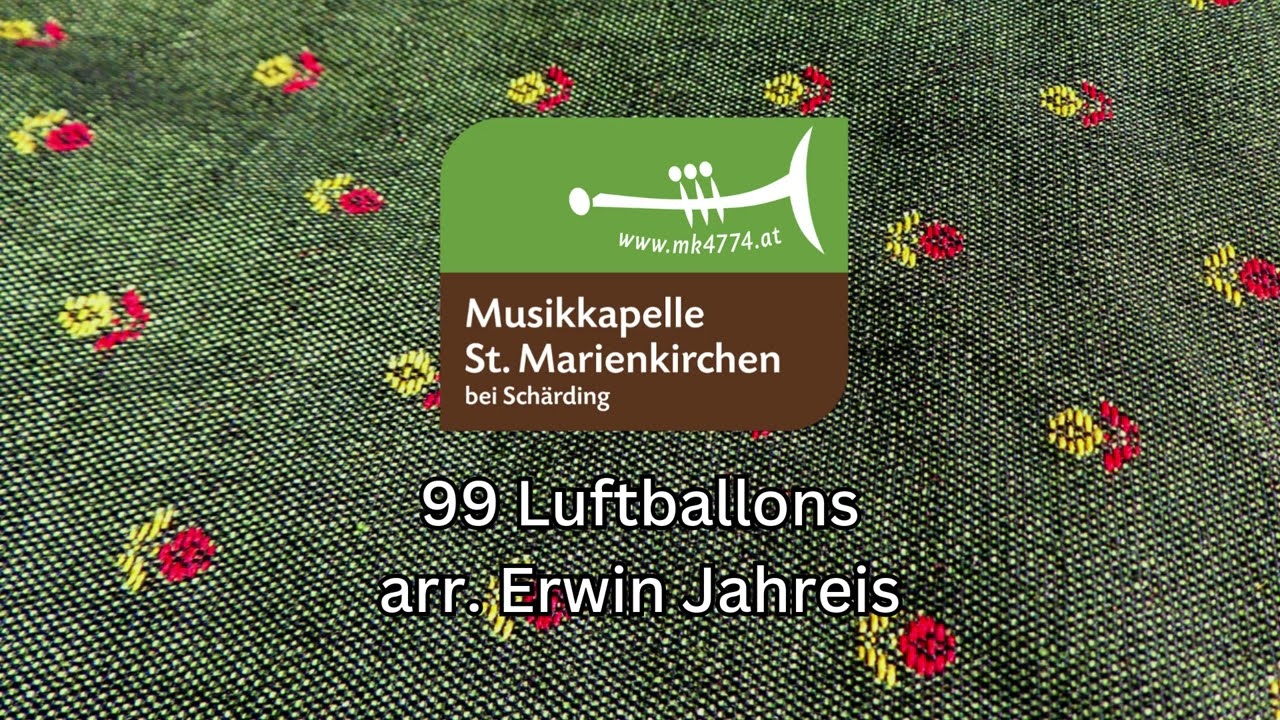 99 Luftballons - Nena, arr. Erwin Jahreis // Musikkapelle St. Marienkirchen