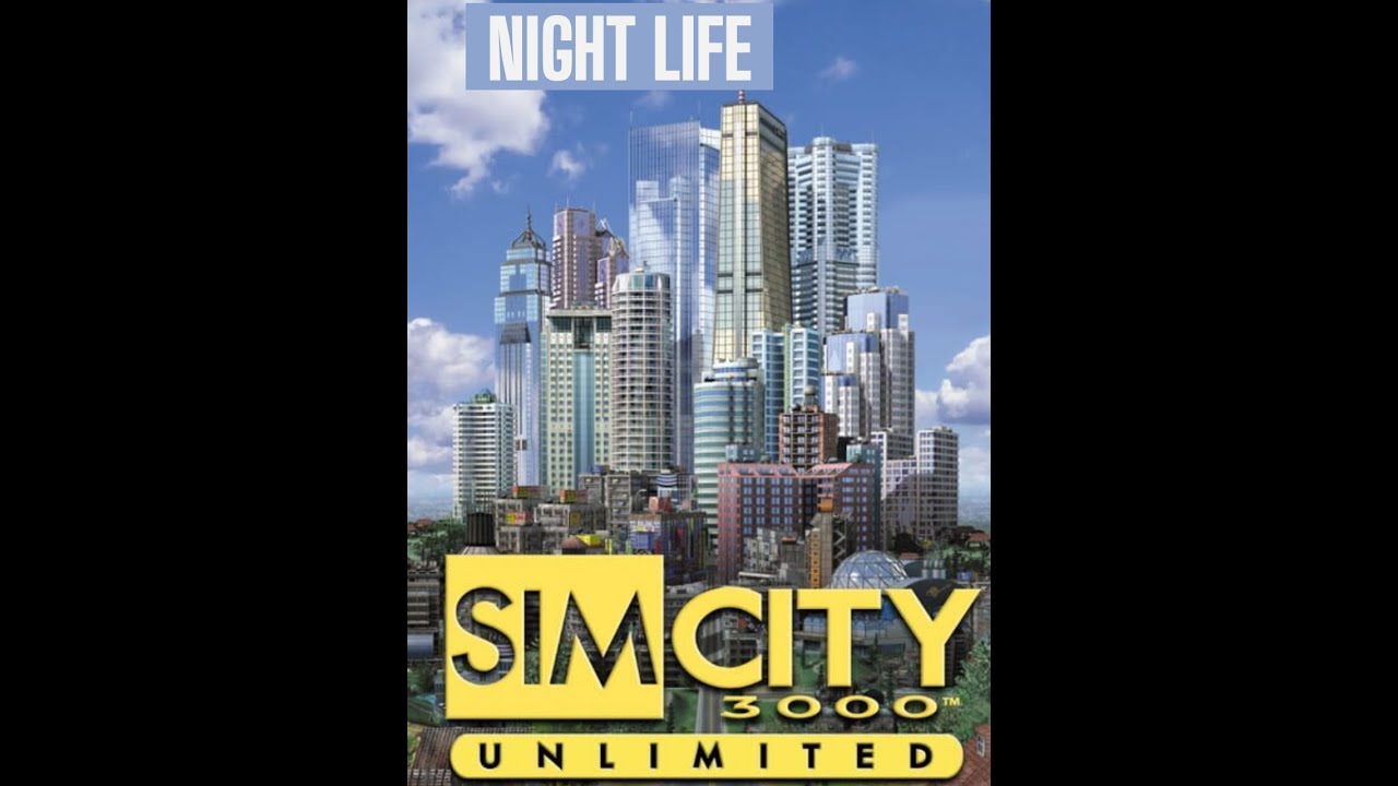 Night Life - Sim City 3000 Soundtrack