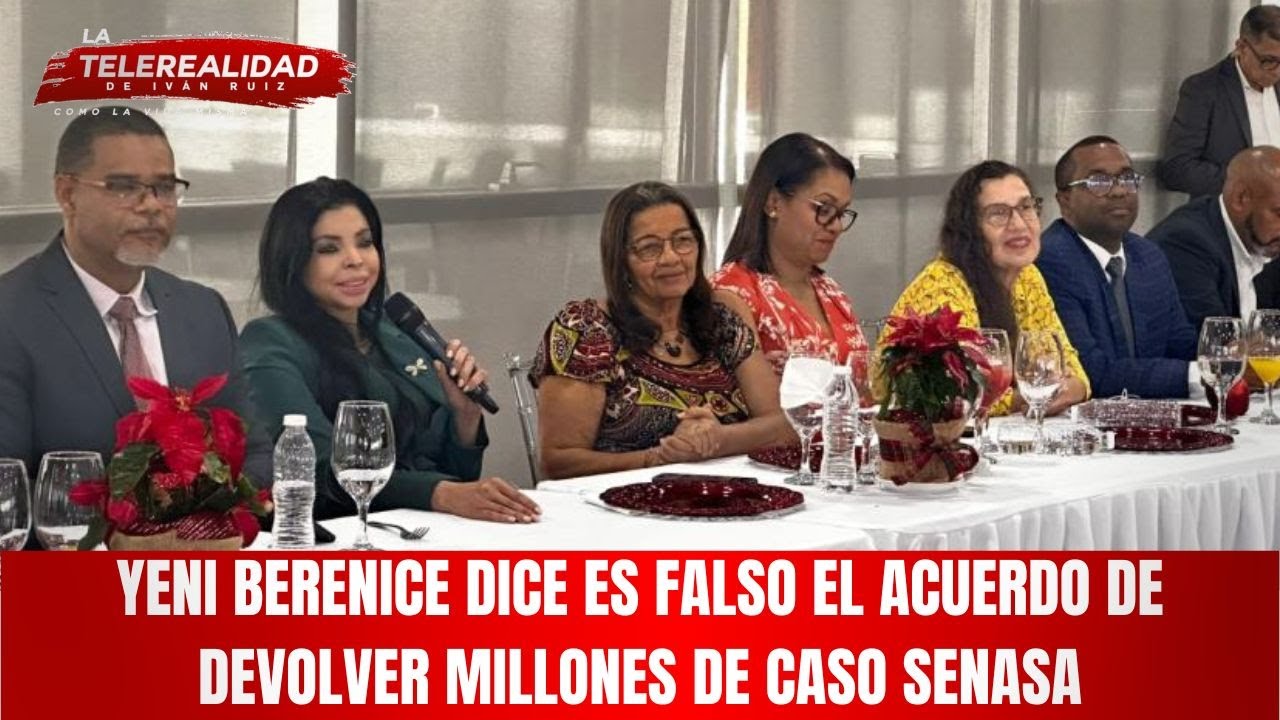 Yeni Berenice dice es falso el acuerdo de devolver millones de caso SeNaSa.