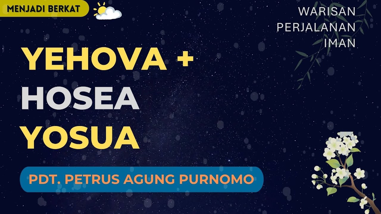 Pdt. Petrus Agung - Yehova + Hosea Yoshua