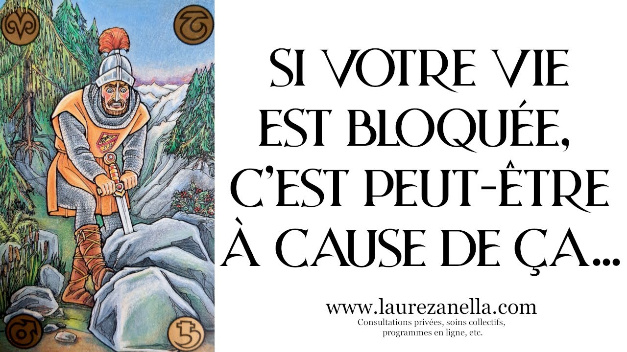 Si votre vie est bloquée, c'est peut-être à cause de ça...
