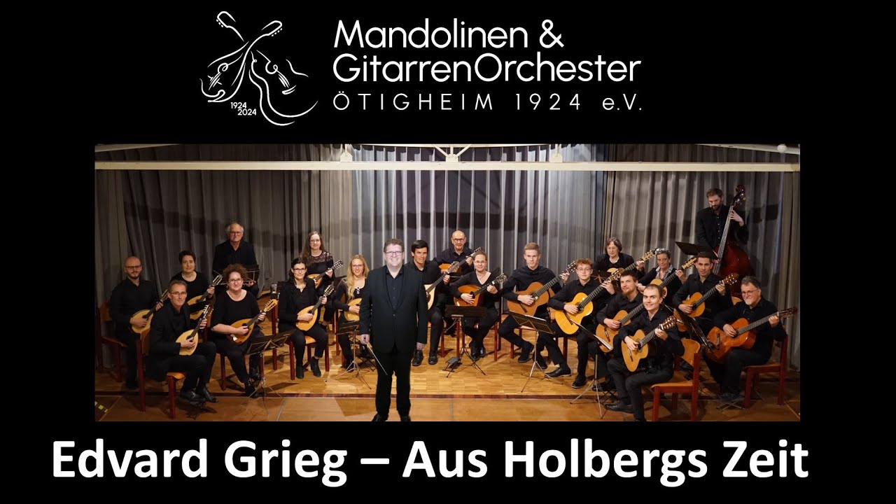 Edvard Grieg - Aus Holbergs Zeit - MGO Ötigheim