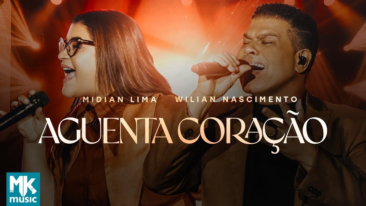 Midian Lima e Wilian Nascimento - Aguenta Cora&ccedil;&atilde;o (Ao Vivo) (Clipe Oficial MK Music)