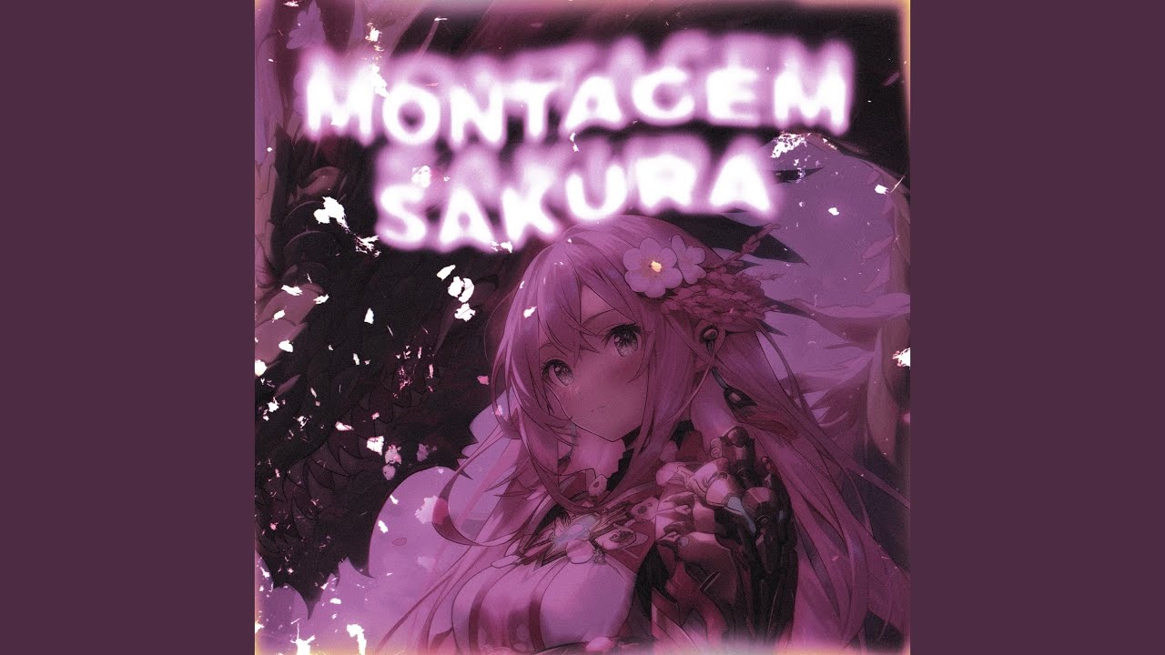 MONTAGEM SAKURA