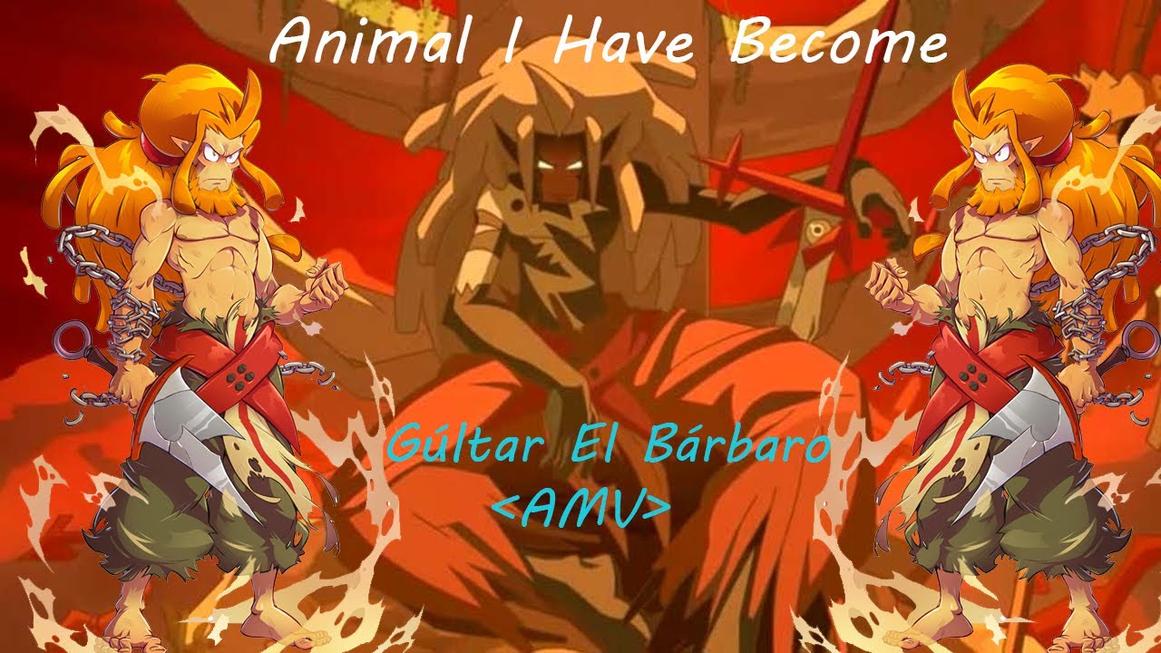 Wakfu-Amv-I Have Become Animal