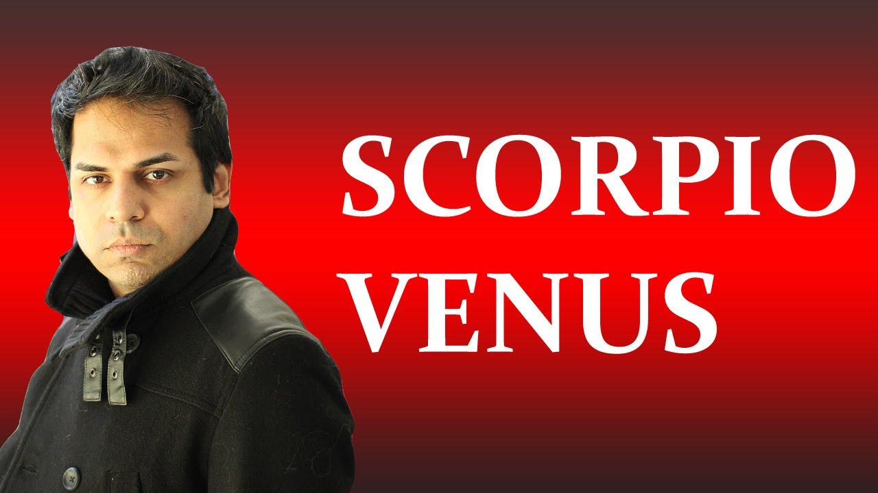 Venus in Scorpio Horoscope (All about Scorpio Venus zodiac sign)