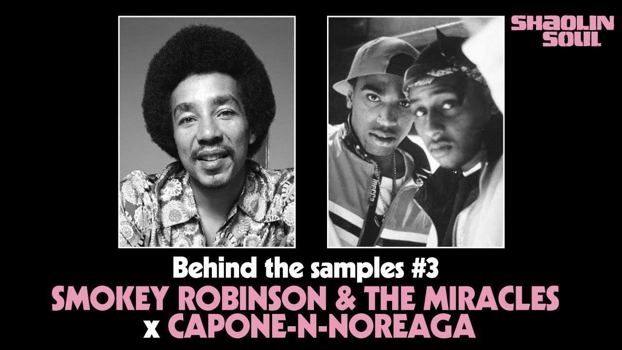 SHAOLIN SOUL &ndash; BEHIND THE SAMPLES #3 (Smokey Robinson x Capone-N-Noreaga)