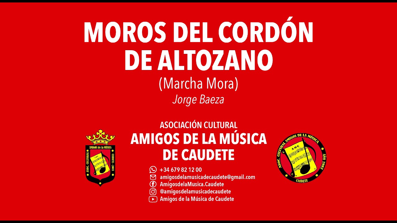 MOROS DEL CORDON DEL ALTOZANO (Marcha mora) - Asociación Cultural Amigos de la Música de Caudete