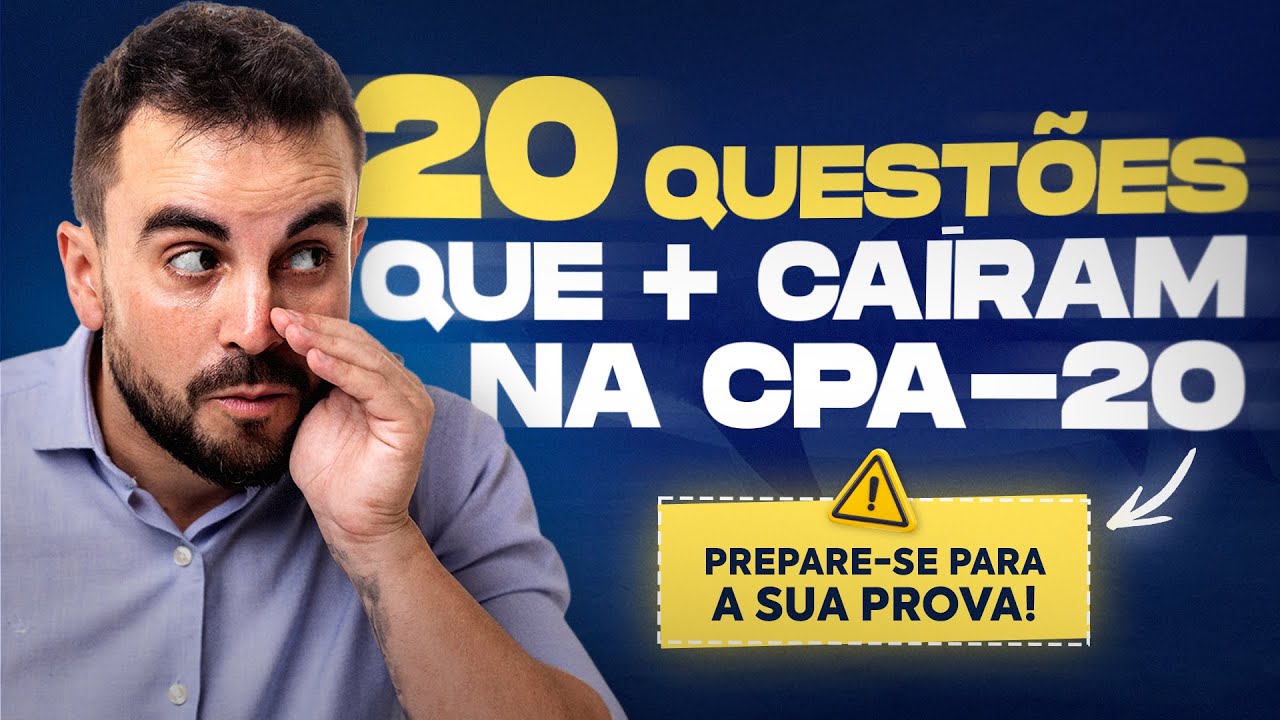 [PROVAS 2025] 20 QUEST&Otilde;ES que EST&Atilde;O CAINDO na CPA-20 📖 - ANBIMA