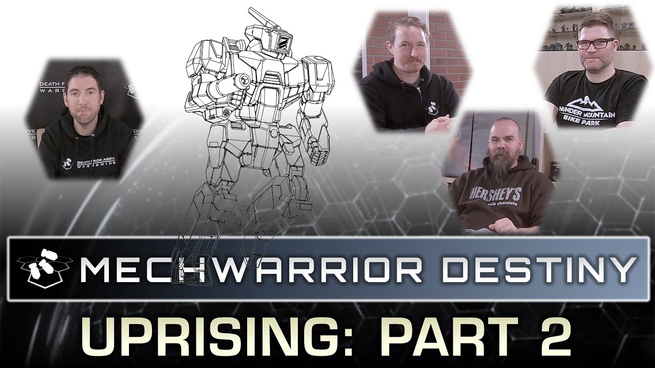 Uprising: Part 2 | MechWarrior Destiny RPG