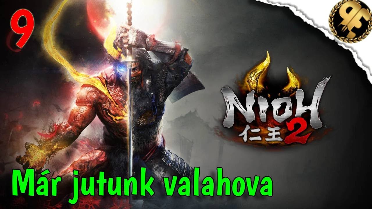 Már jutunk valahova! (Odachi)! Nioh 2 - 9. rész