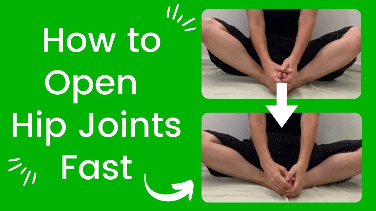 How to Open Hip Joints Fast