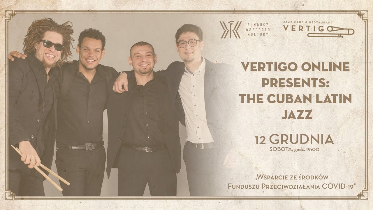Vertigo Online Presents: The Cuban Latin Jazz