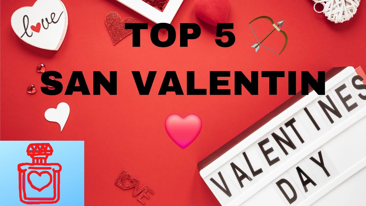 TOP 5 SAN VALENTÍN #perfumisticos #sanvalentin
