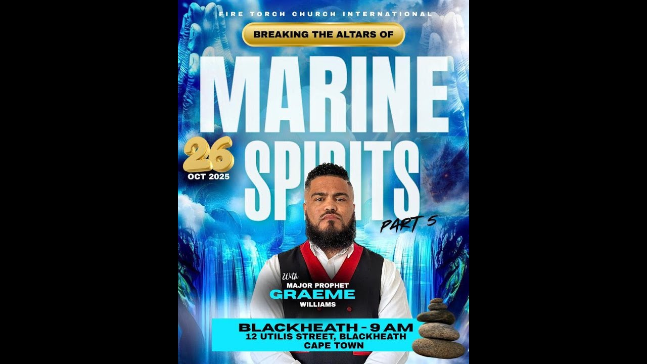 BREAKING THE ALTAR OF MARINE SPIRITS | MAJOR PROPHET GRAEME WILLIAMS 25/10/2025