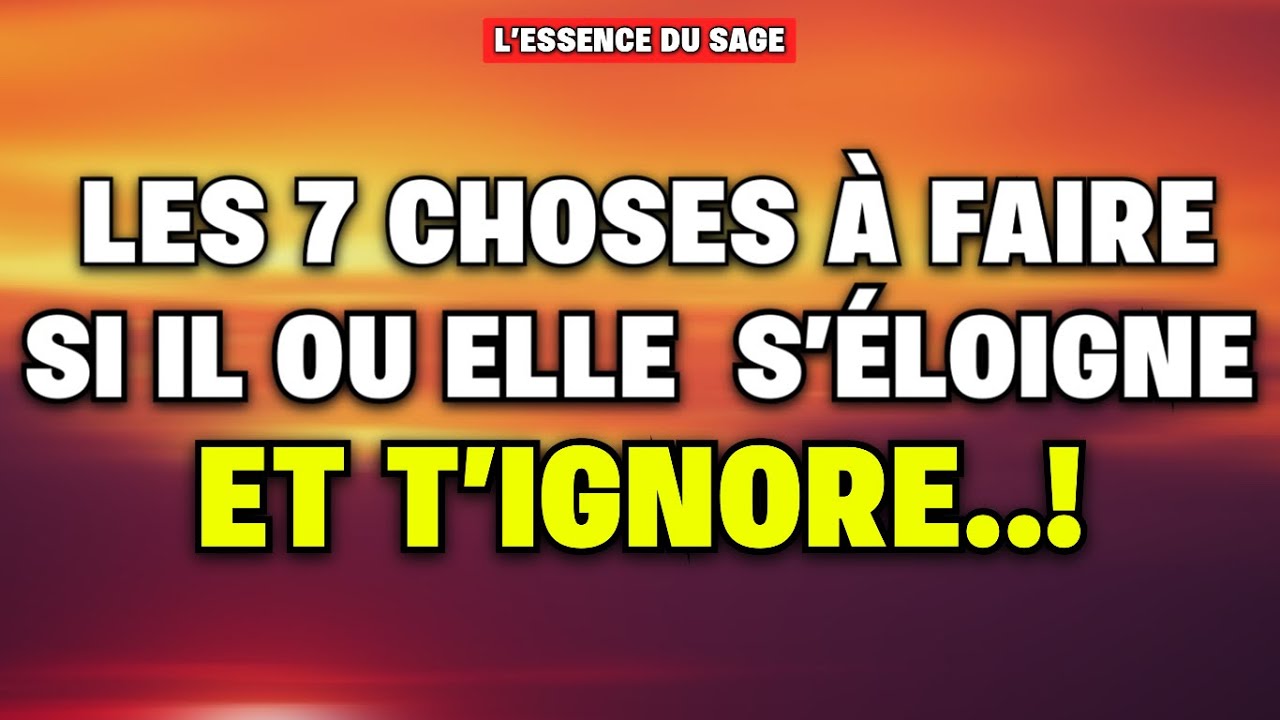 ELLE S ÉLOIGNE ET T IGNORE fais ceci 7 choses qui FONCTIONNENT À 100 %