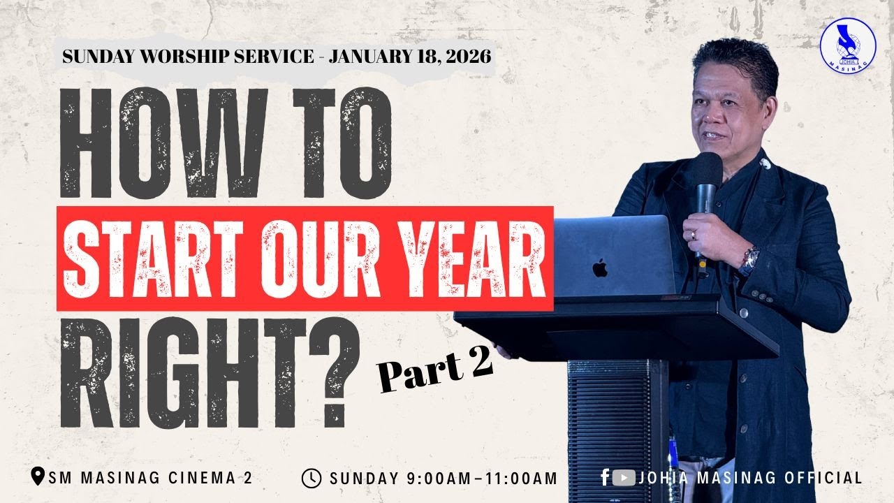 How to Start Our Year Right? (Part 2) | January 18, 2026