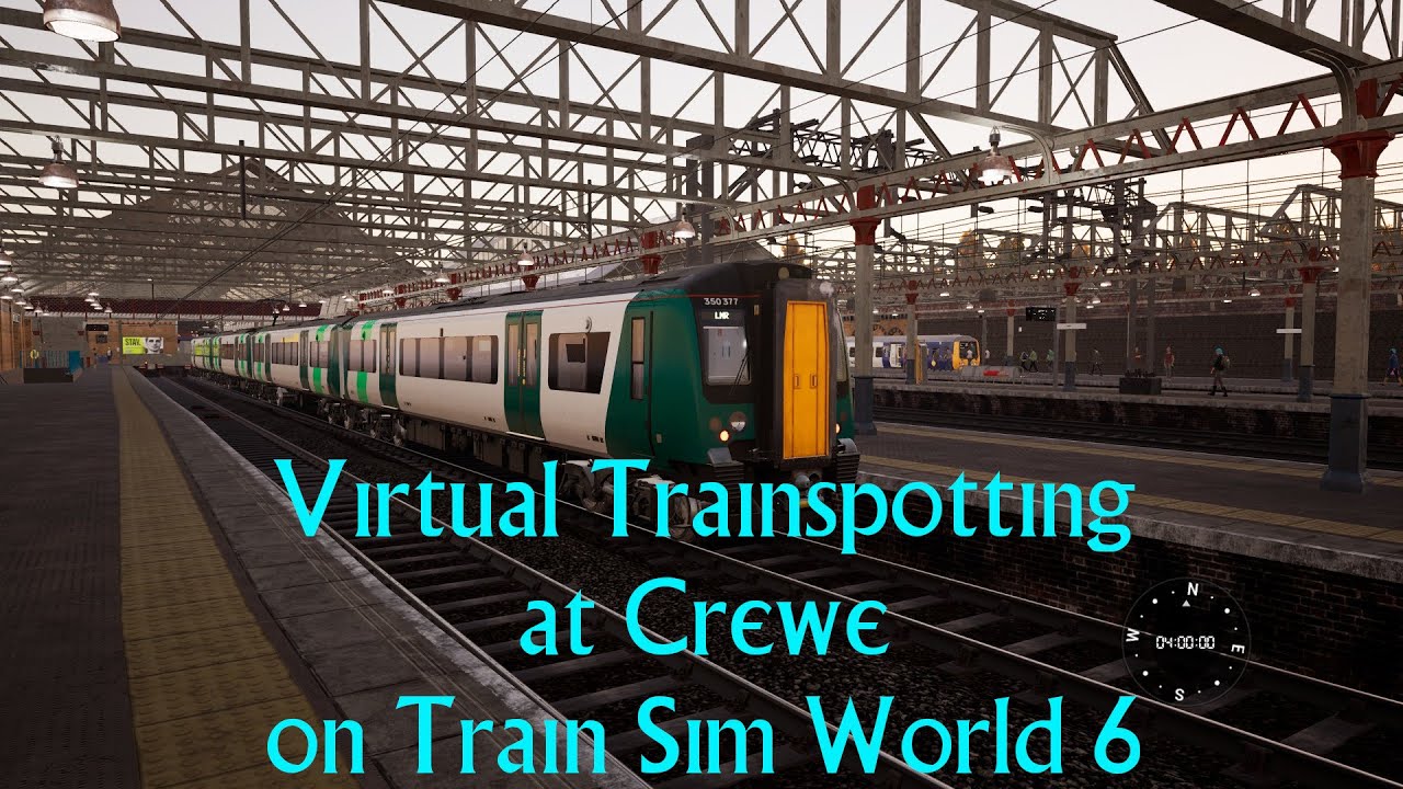 Virtual Trainspotting at Crewe station on Train Sim World 6