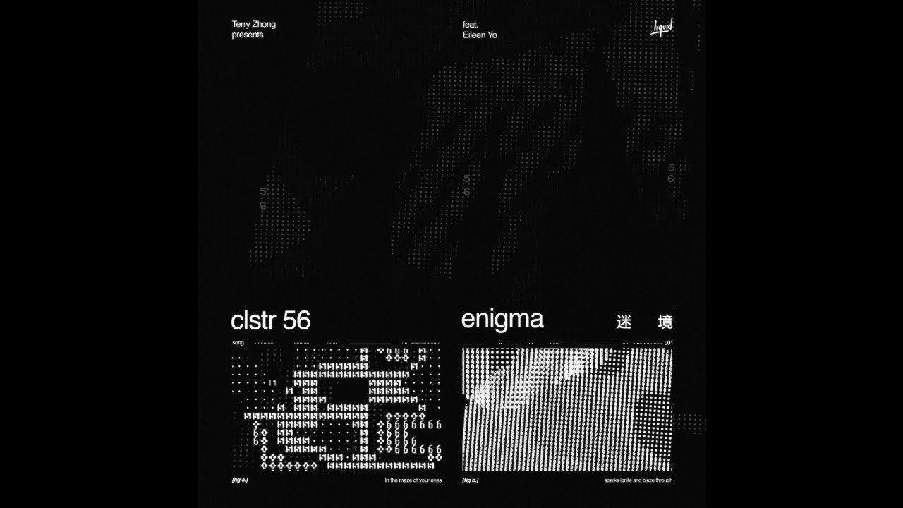 CLSTR 56, Eileen Yo, Terry Zhong - 迷境 Enigma (Official Audio)