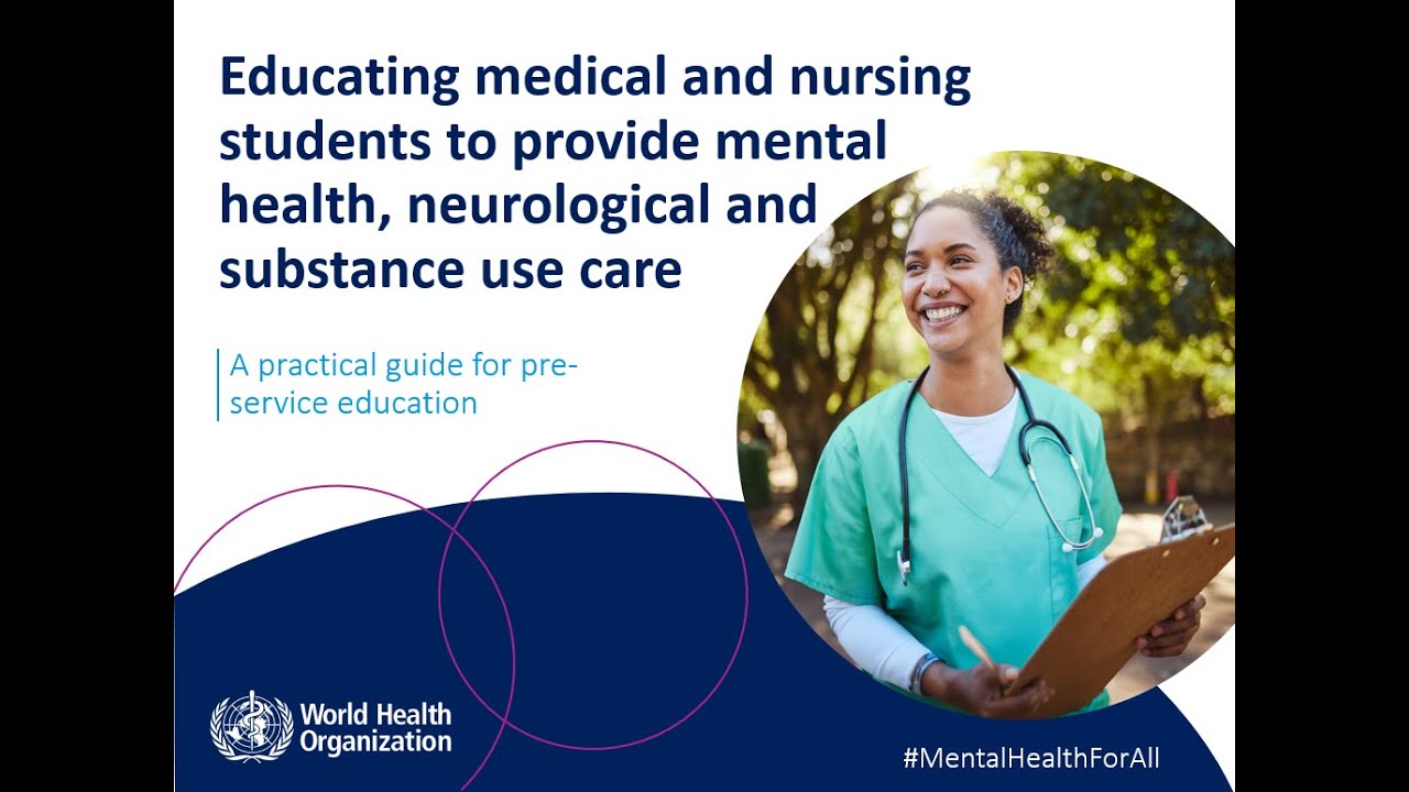 Webinar: Educating medical and nursing students in mental, neurological and substance use care