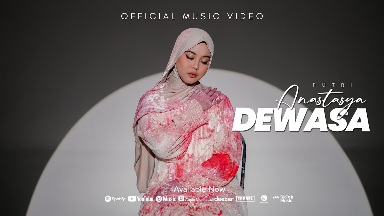 Putri Anastasya - Dewasa (Official Music Video)