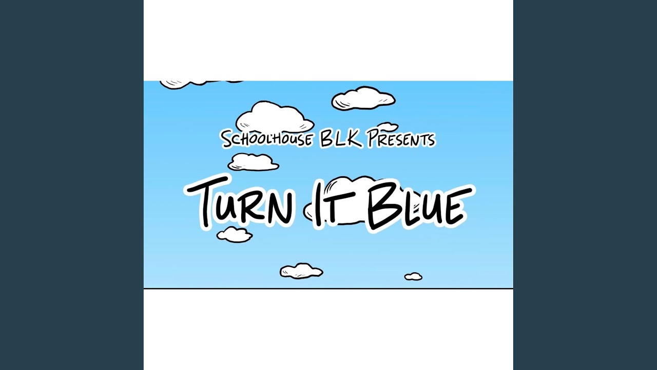 Turn It Blue