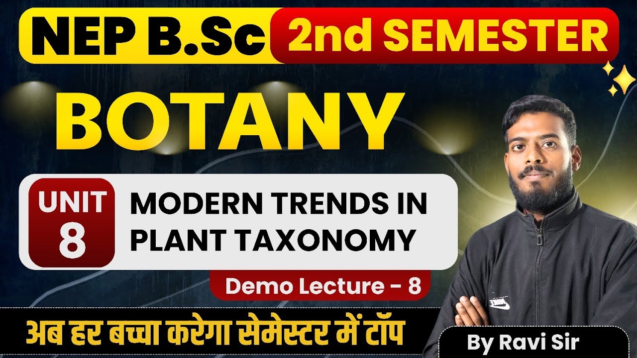 Modern Trends in Plant Taxonomy | Botany B.Sc 2nd Semester | Unit-8 | Bsc Botany Paper | Topic