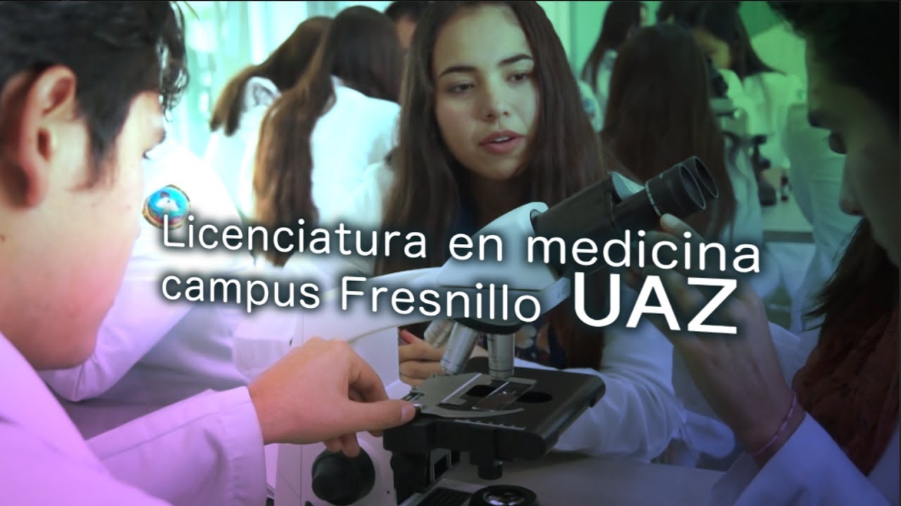 Licenciatura en medicina campus Fresnillo UAZ