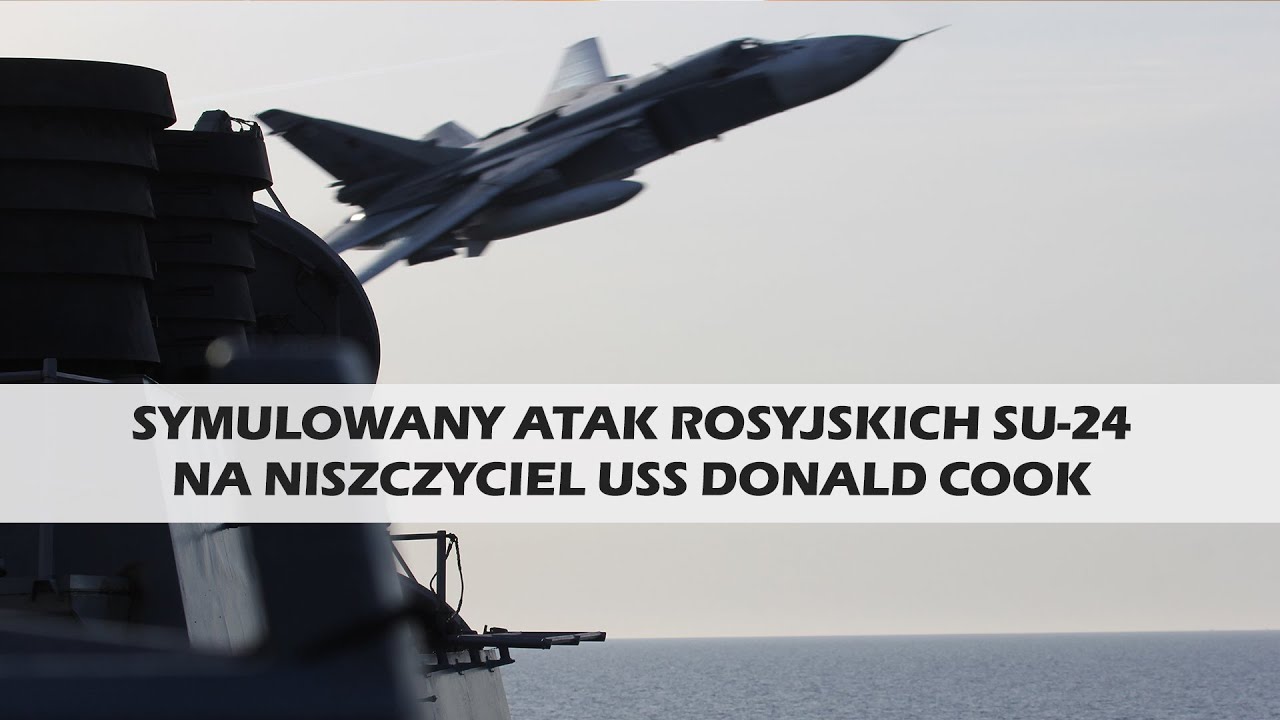 Symulowany atak rosyjskich Su-24 na niszczyciel USS Donald Cook