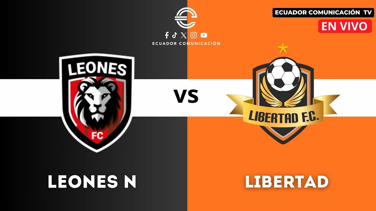 EN VIVO | LEONES DEL NORTE VS LIBERTAD | LIGA PRO | FECHA 2 | CAMPEONATO ECUATORIANO DE FÚTBOL