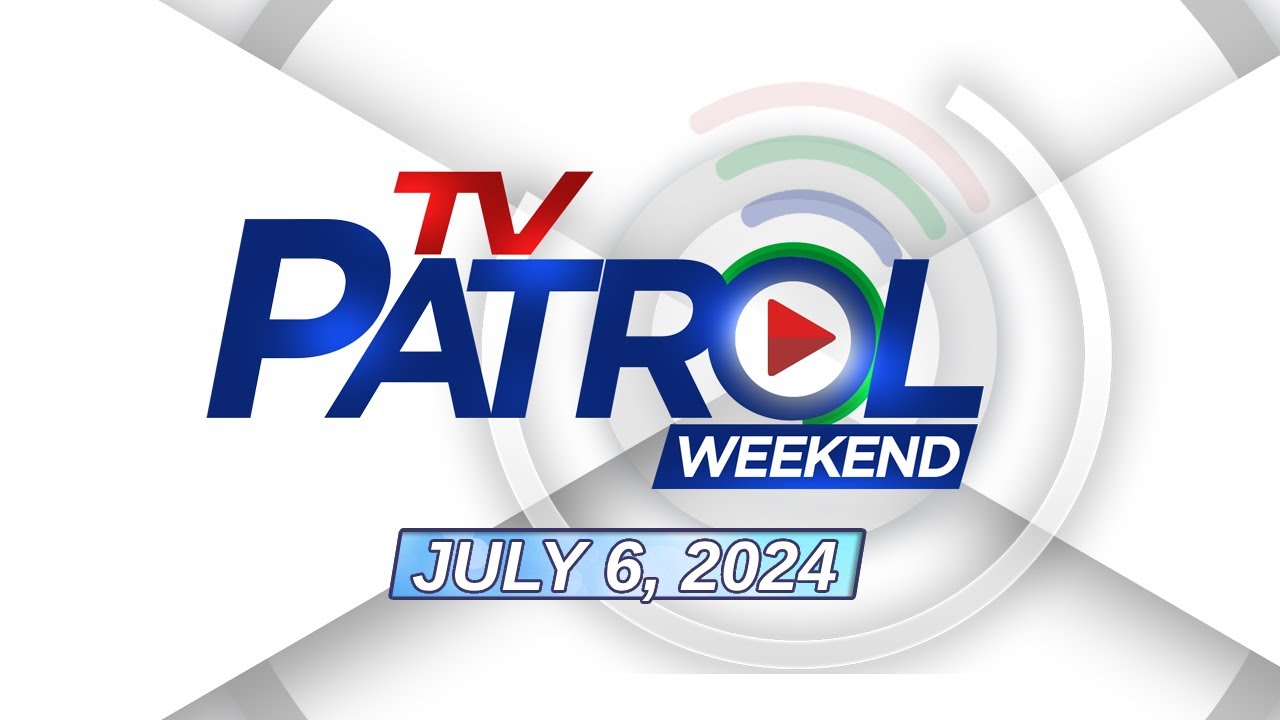 TV Patrol Weekend Livestream | July 6, 2024 Full Episode Replay