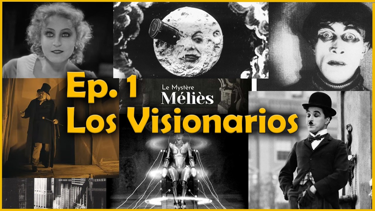 Historia del Cine | Ep. 1: Los Visionarios