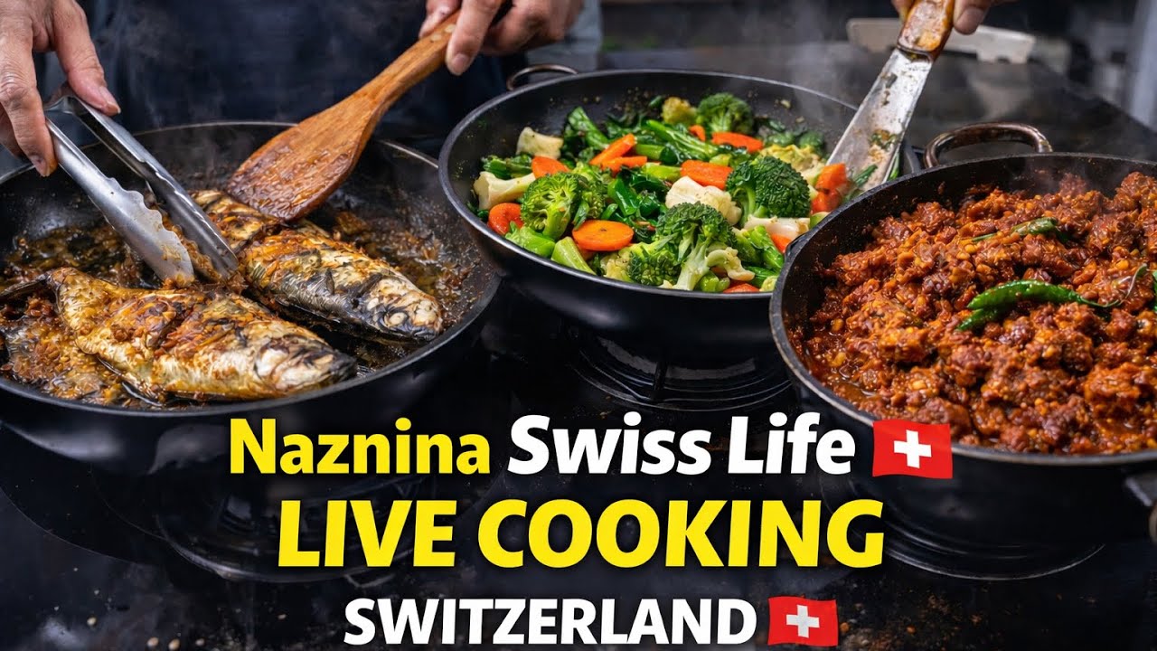 🇨🇭 Live Cooking in Switzerland | Ilish Fish, Begun & Vegetables | Beef Bhuna | Naznina Swiss  🇨🇭