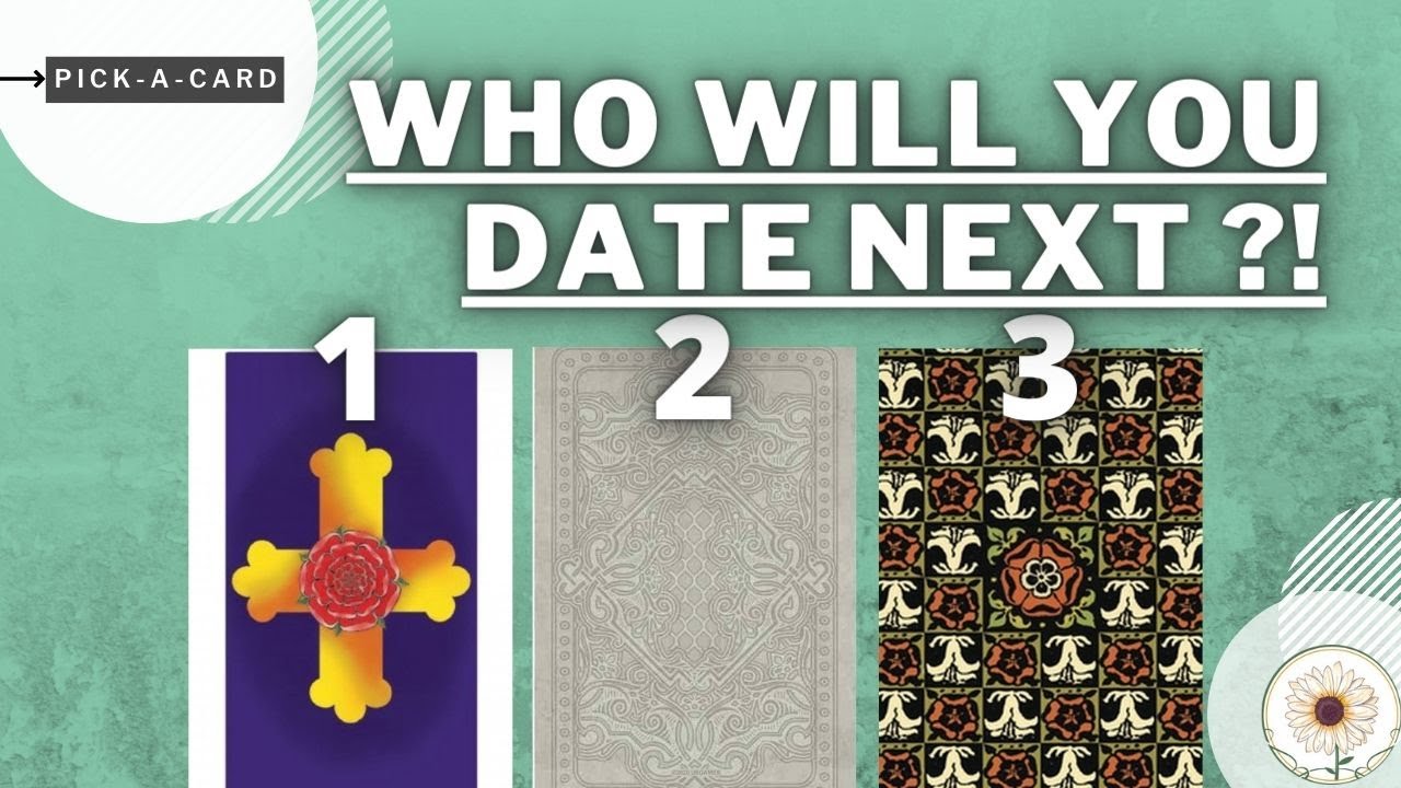 WHO WILL YOU DATE NEXT ?🔮 ☾Timeless ✴︎ Pick A Card☽