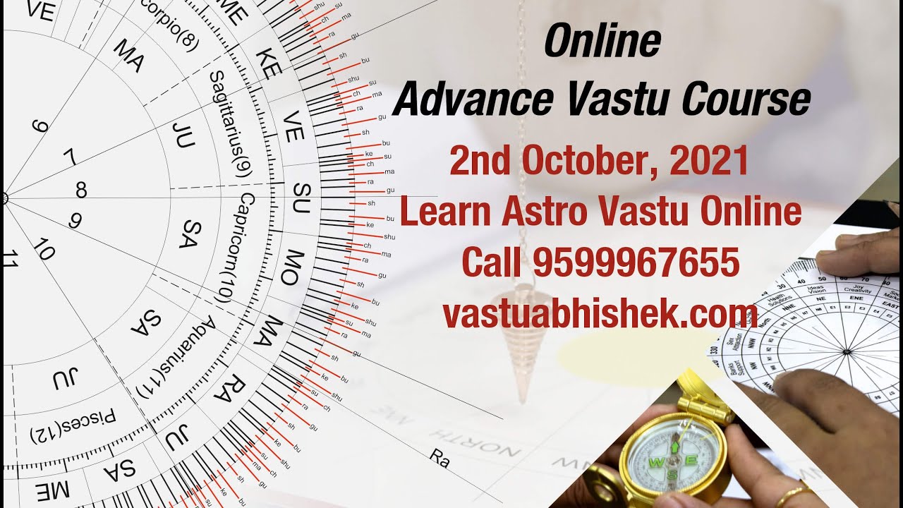5 Day Advance Vastu Course | Learn Vastu, Astro Vastu, Dowsing and Signature Analysis in 1 course